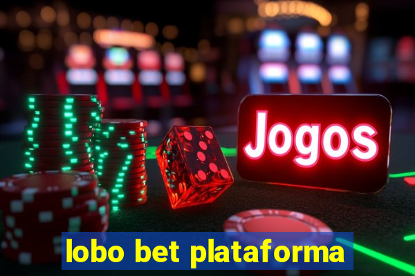 lobo bet plataforma